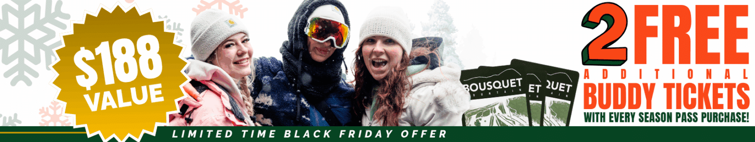 black friday sale - get two free buddy tickets with any season pass purchase