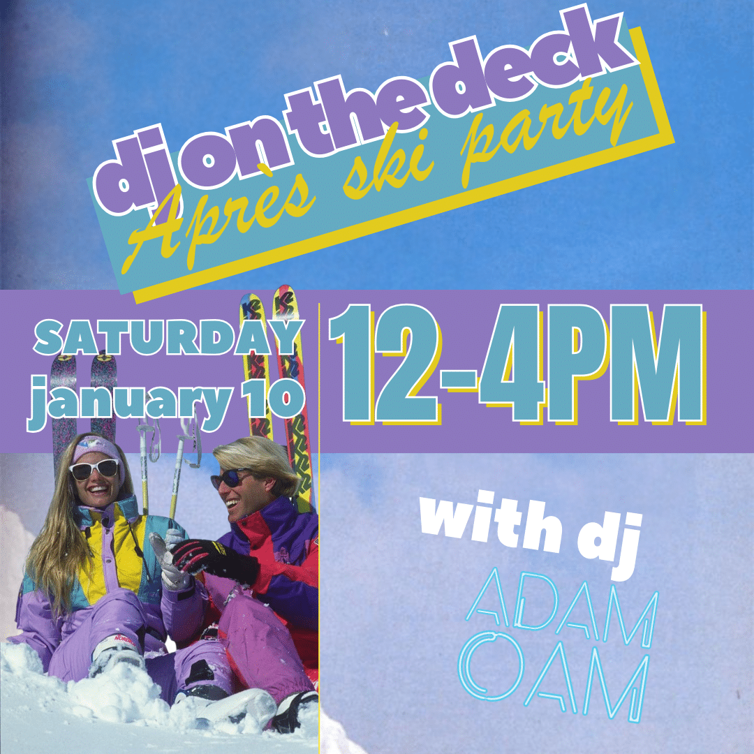 DJ on the Deck Apres Ski Party at Bousquet Mountain featuring DJ ADAM OAM
