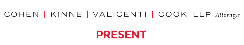 Logo for Cohen Kinne Valicenti Cook LLP Attorneys with a red 'PRESENT' banner.